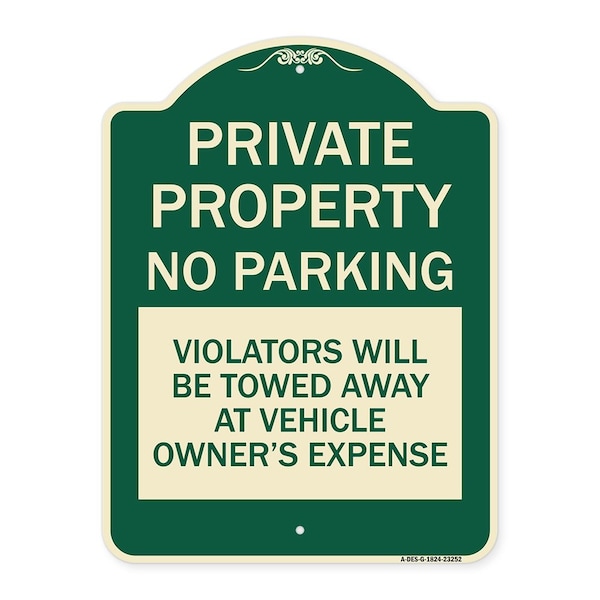 Signmission Private Property No Parking Violators Will Be Towed Away at Vehicle Owners Expense, G-1824-23252 A-DES-G-1824-23252 - main